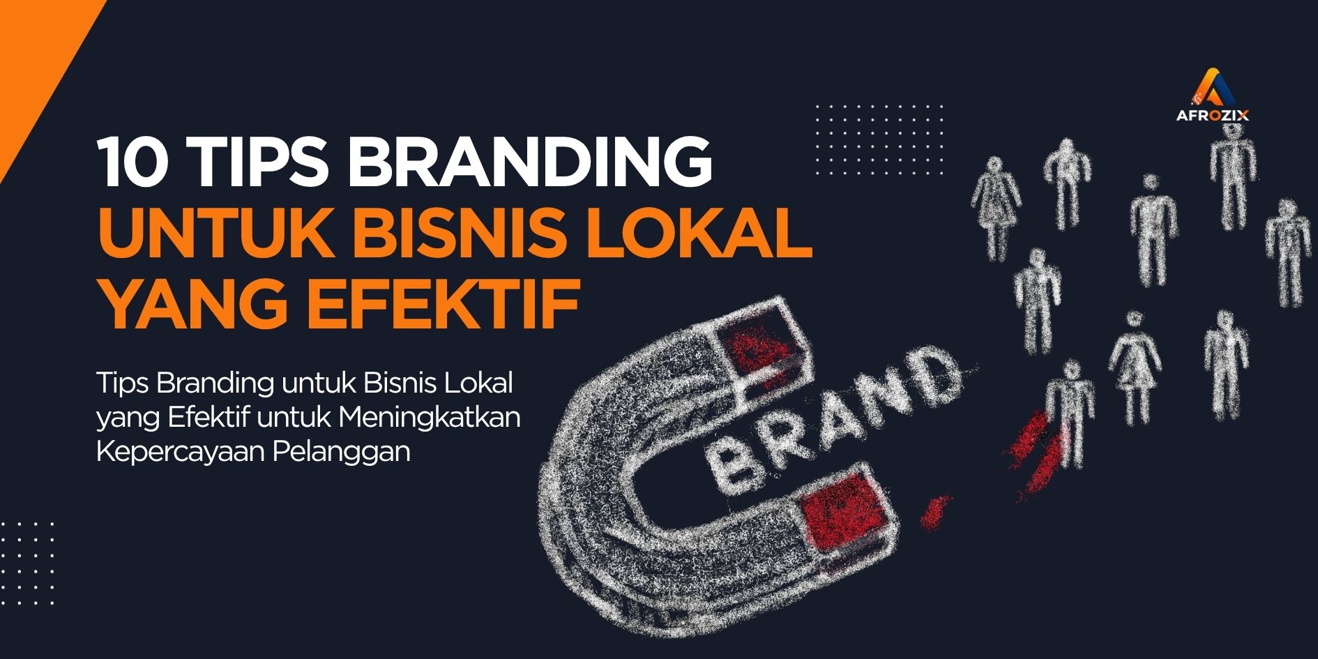 10 Tips Branding untuk Bisnis Lokal yang Efektif